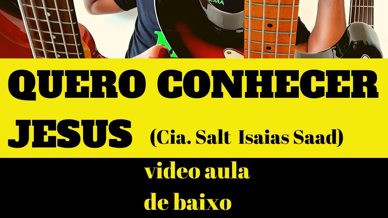 QUERO CONHECER JESUS(Cia Salt) BASS COVER VIDEO AULA DE BAIXO por KAKA BASS baixo no louvor