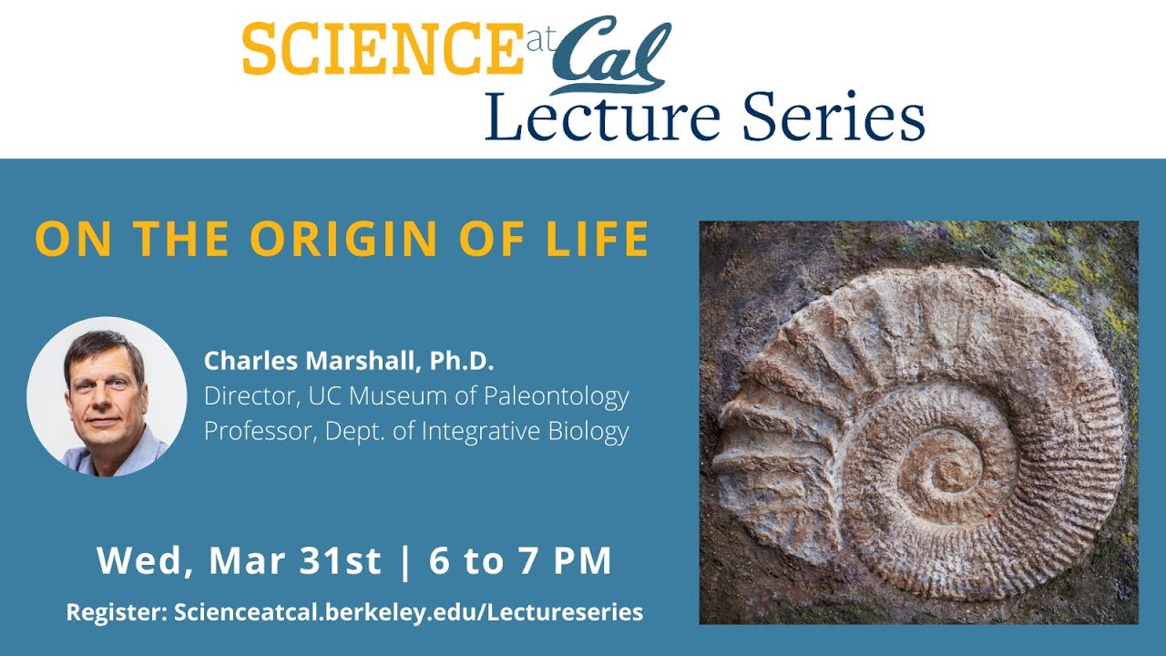 Science at Cal Lecture - On the Origin of Life