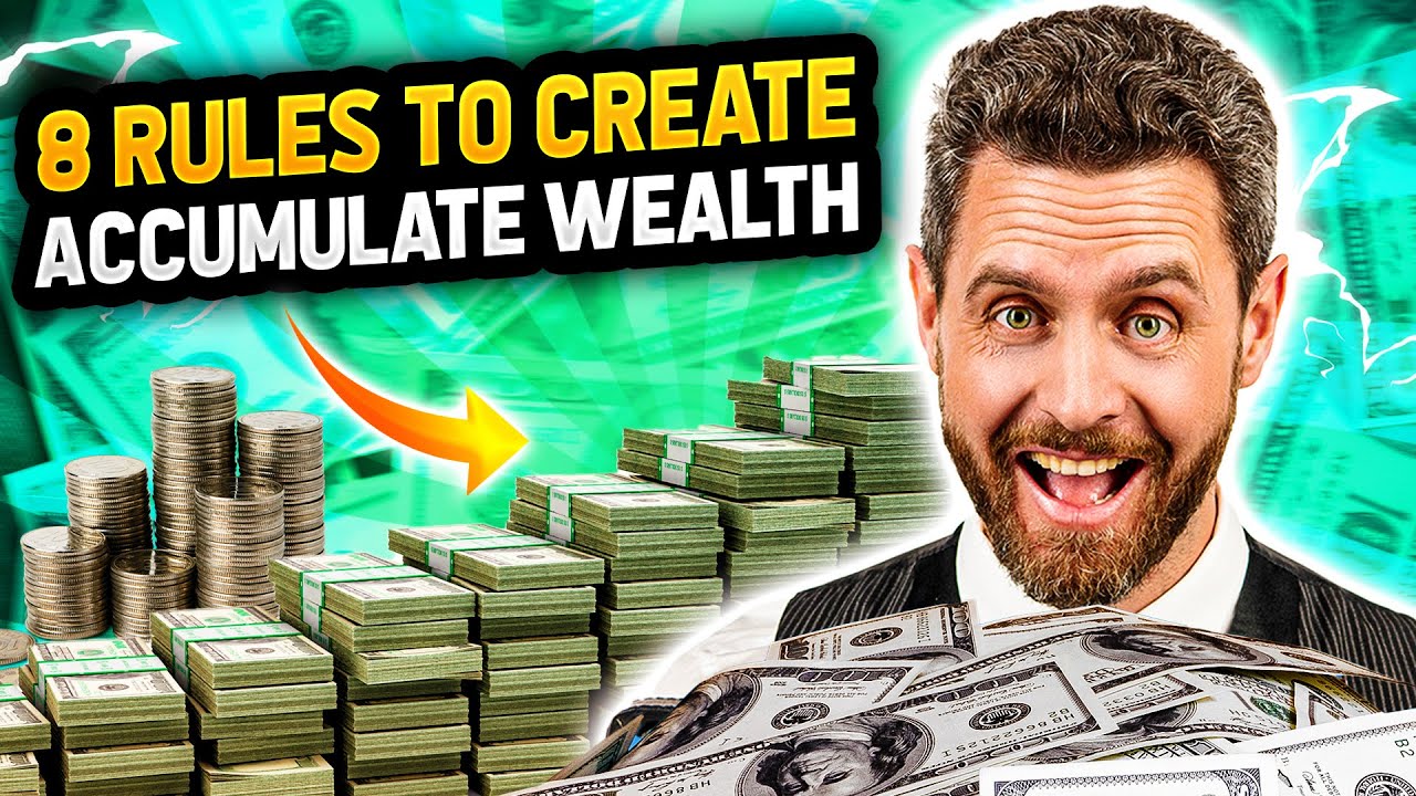 8 Rules for Rapid Wealth Accumulation | Smart money moves