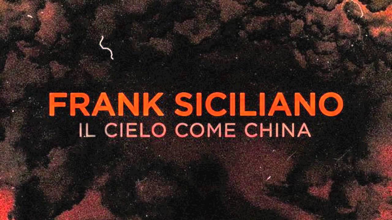 Frank Siciliano - Il Cielo Come China (Prod. Dj Shocca a.k.a. Roc Beats)