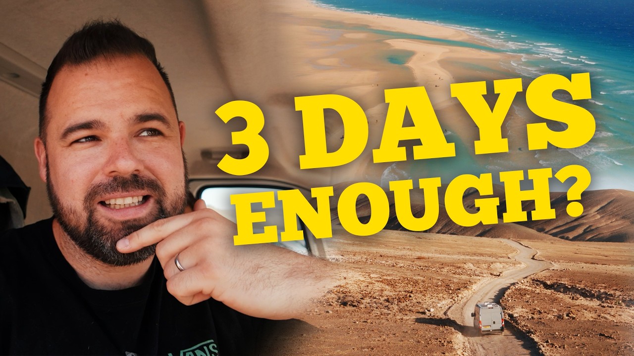 Only 3 Days in Fuerteventura &mdash; Was It Enough? | Vanlife in the Canary Islands