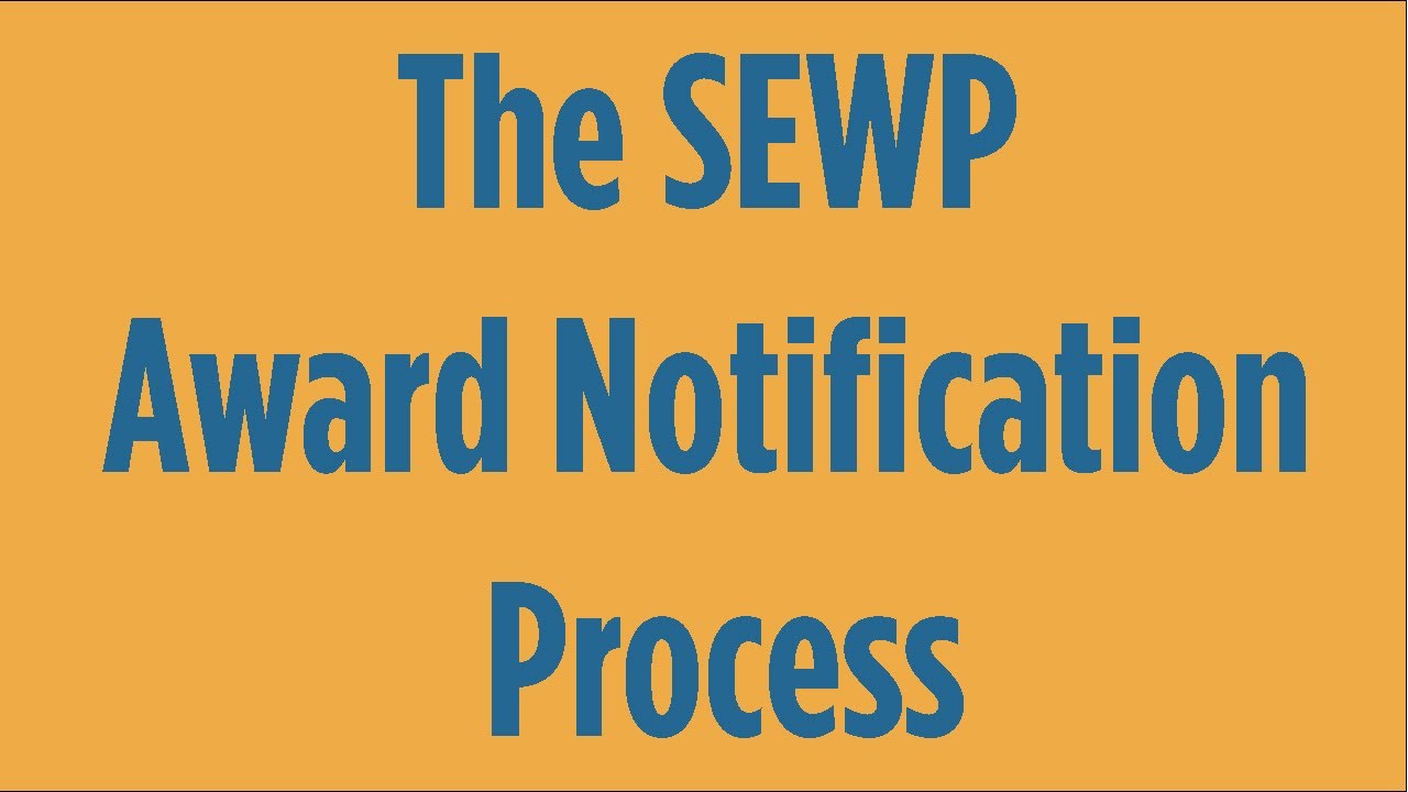 The SEWP Award Notification Process