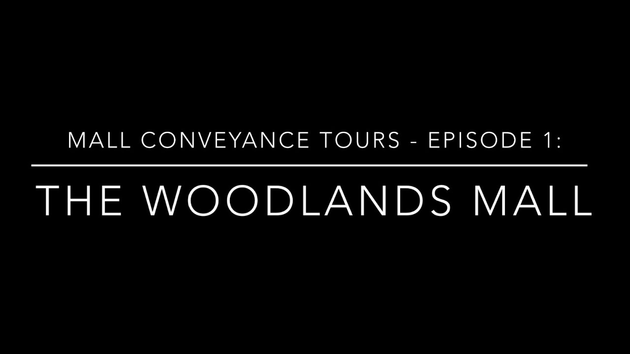 Mall Conveyance Tours Episode 1: The Woodlands Mall in The Woodlands, TX