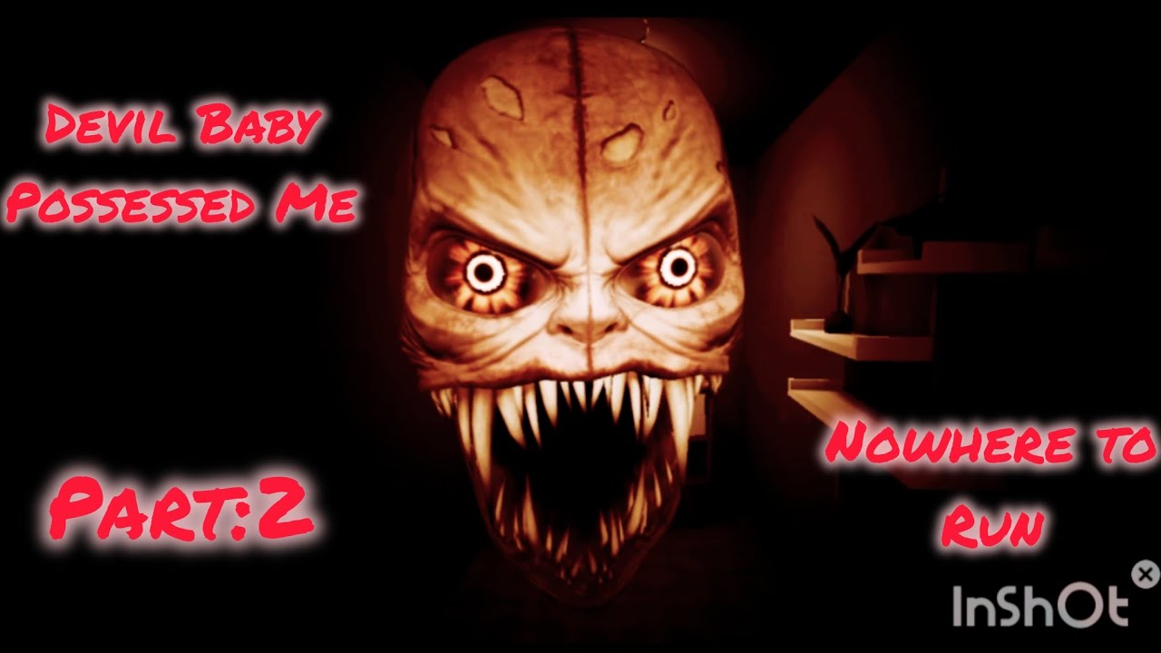 Devil Baby Possessed me//Horror Story Game//The Baby In Yellow//Part:2