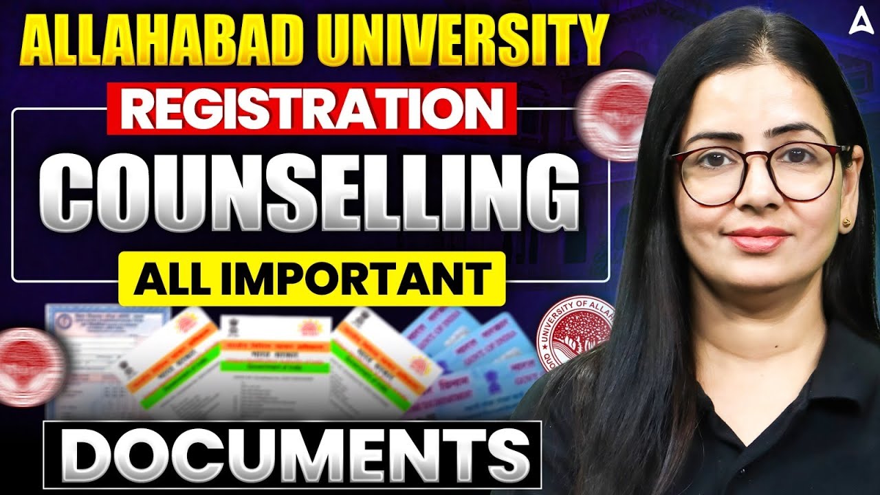 Allahabad University Registration 2025 | List of All Important Documents 📃✅ AU Latest Update