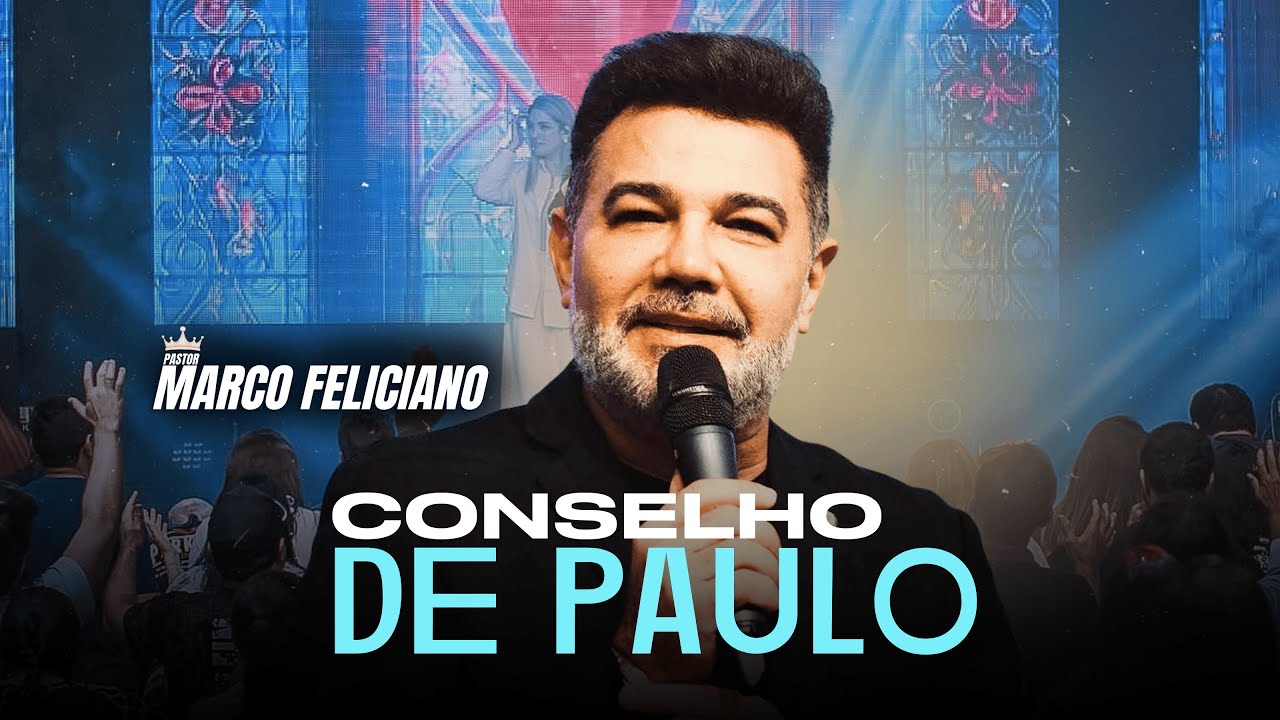 Pastor Marco Feliciano | O Último Conselho de Paulo - Um Alerta a Igreja de Cristo