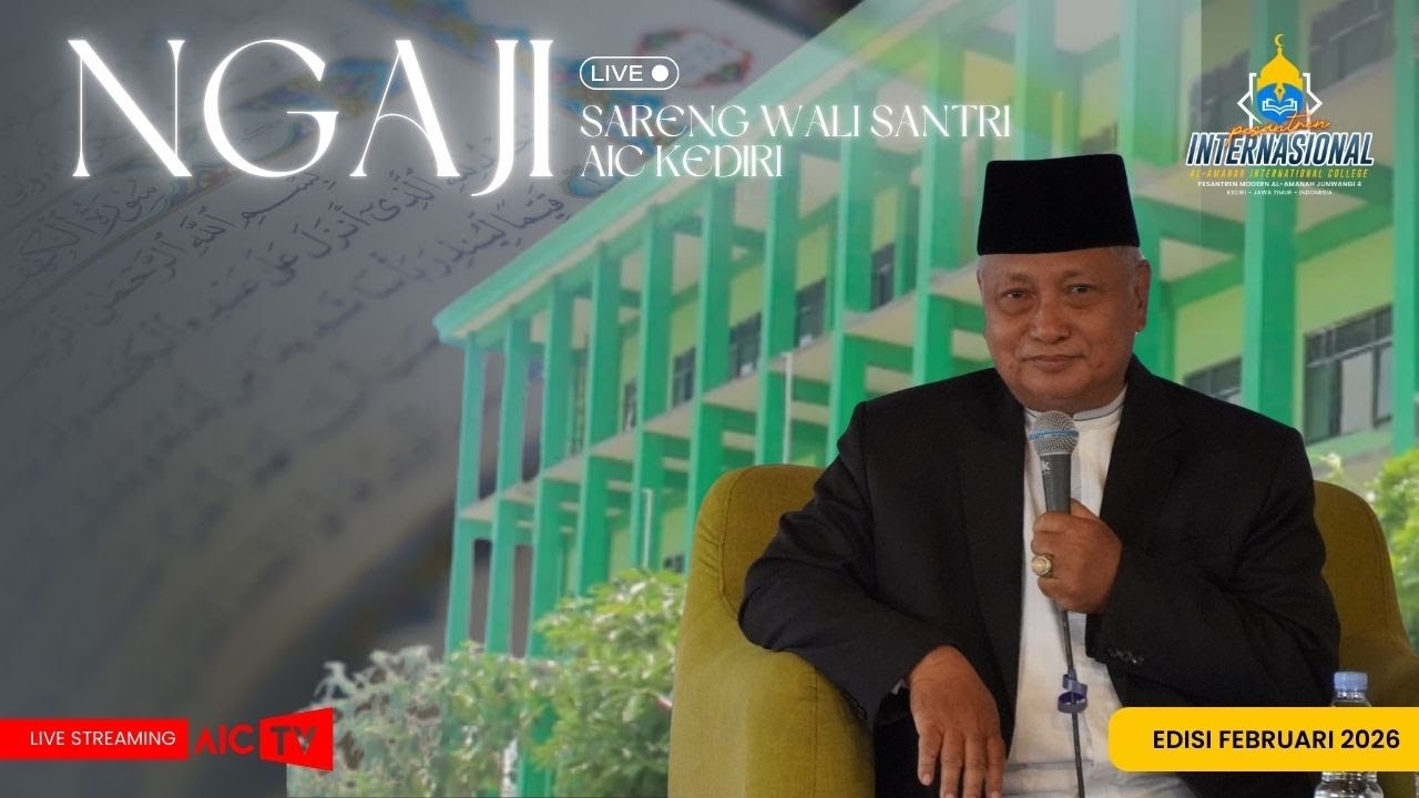 🔴 LIVE Rutinan - Abah Nur Ngaji Sareng Wali Santri AIC Kediri - Februari 2026