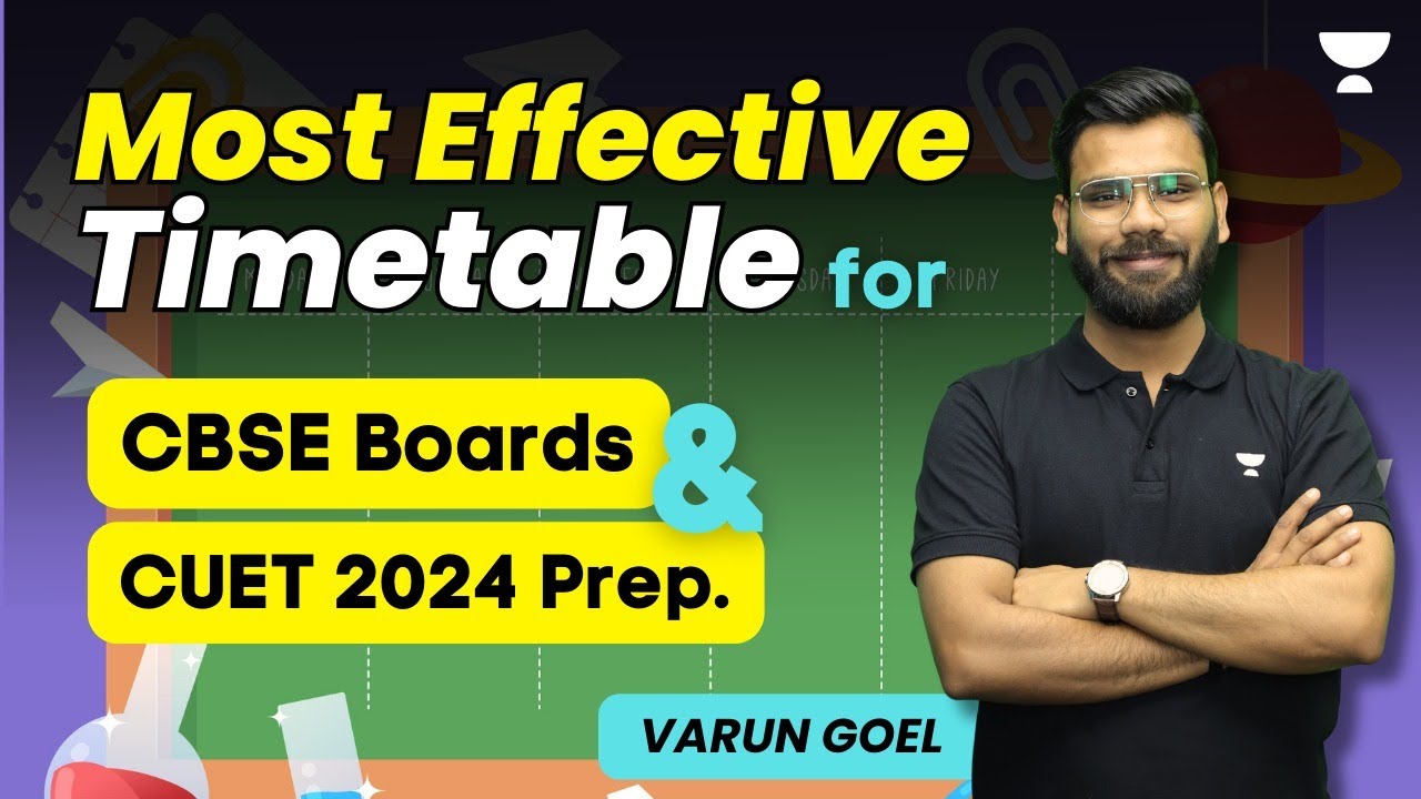 Most Effective Timetable for CBSE Boards and CUET 2024 | Varun Goel