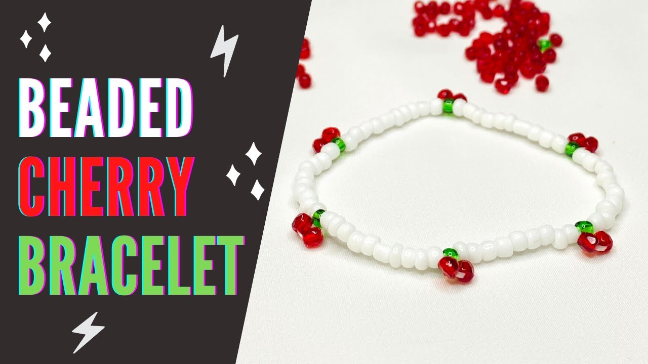How to Make Cherry Beaded Bracelet