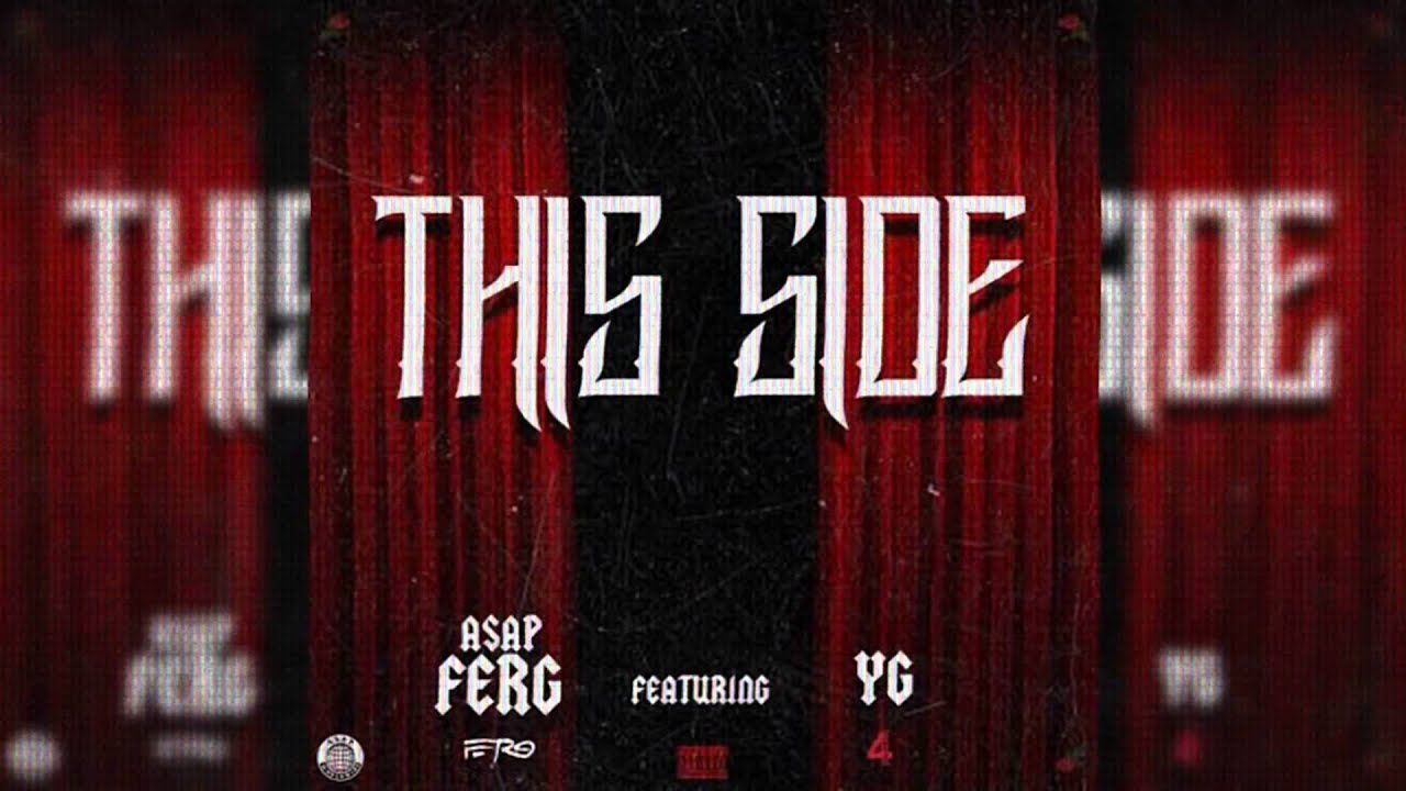 ASAP Ferg This Side Ft YG [OFFICIAL VIDEO]