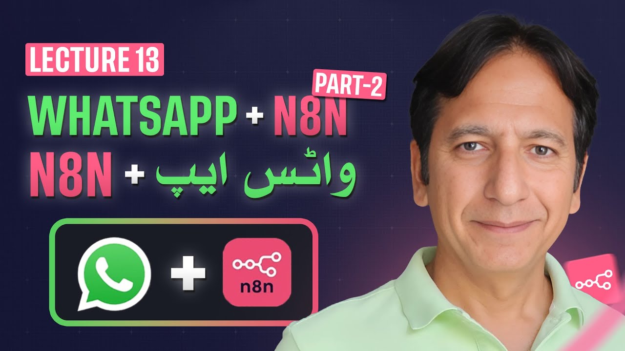 AI Automation - Lecture 13 WhatsApp integration with n8n (  Part 2 )