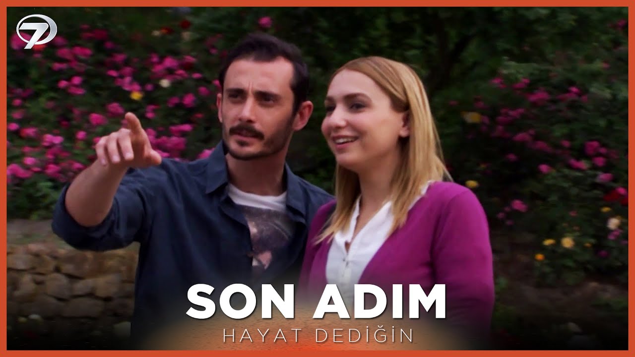 Son Adım - Hayat Dediğin