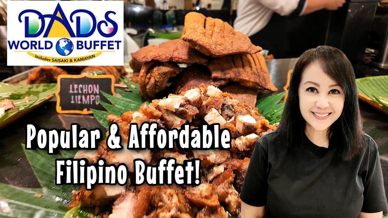 Dad's World Buffet в торговом центре SM Megamall | Обязательно попробуйте филиппинский буфет