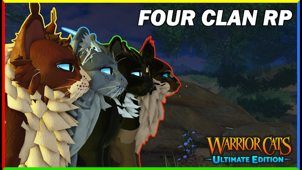 FOUR CLAN RP | Warrior Cats: Ultimate Edition