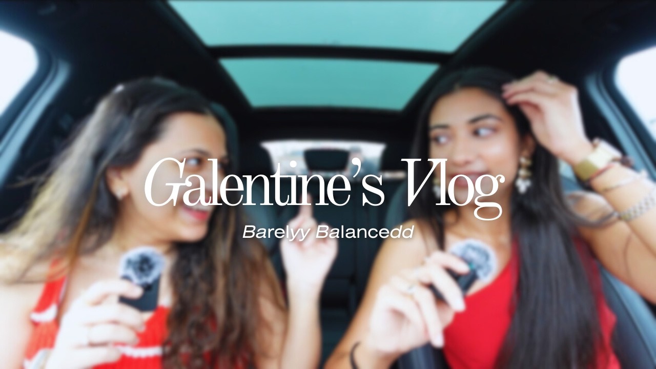 Episode 02: Galentine's Vlog