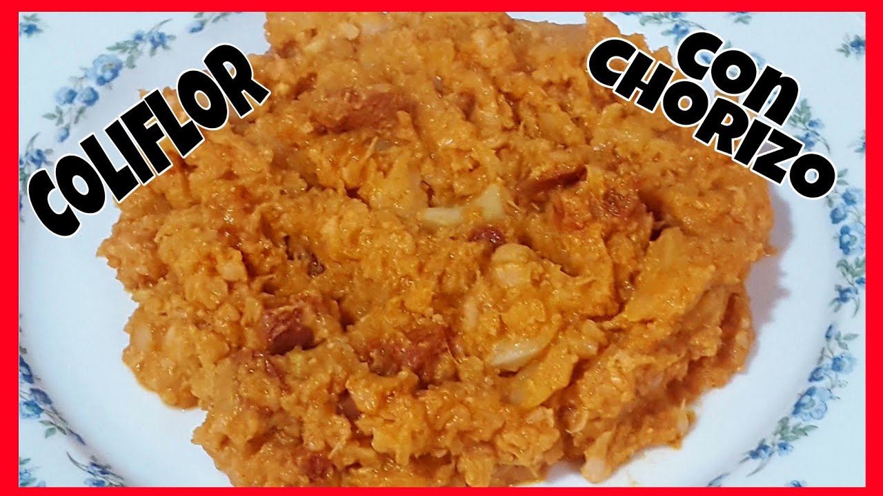 🥦Coliflor Con Chorizo | Receta Casera