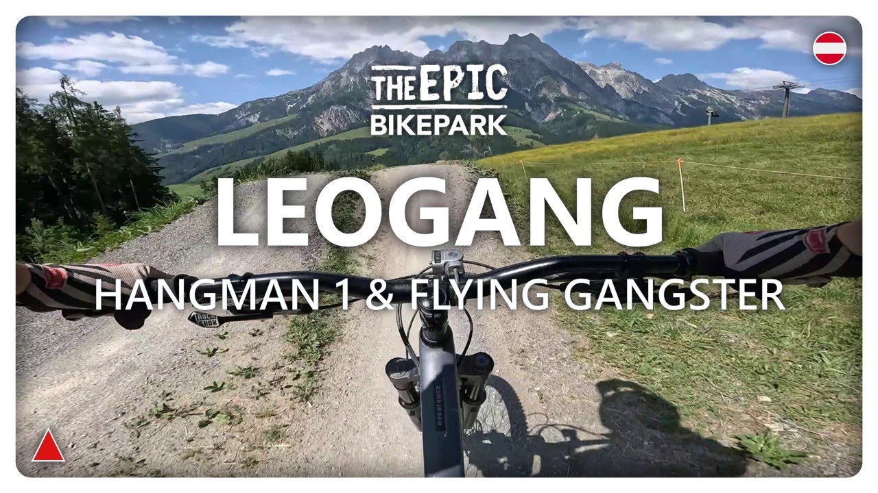 Leogang - Hangman 1 & Flying Gangster