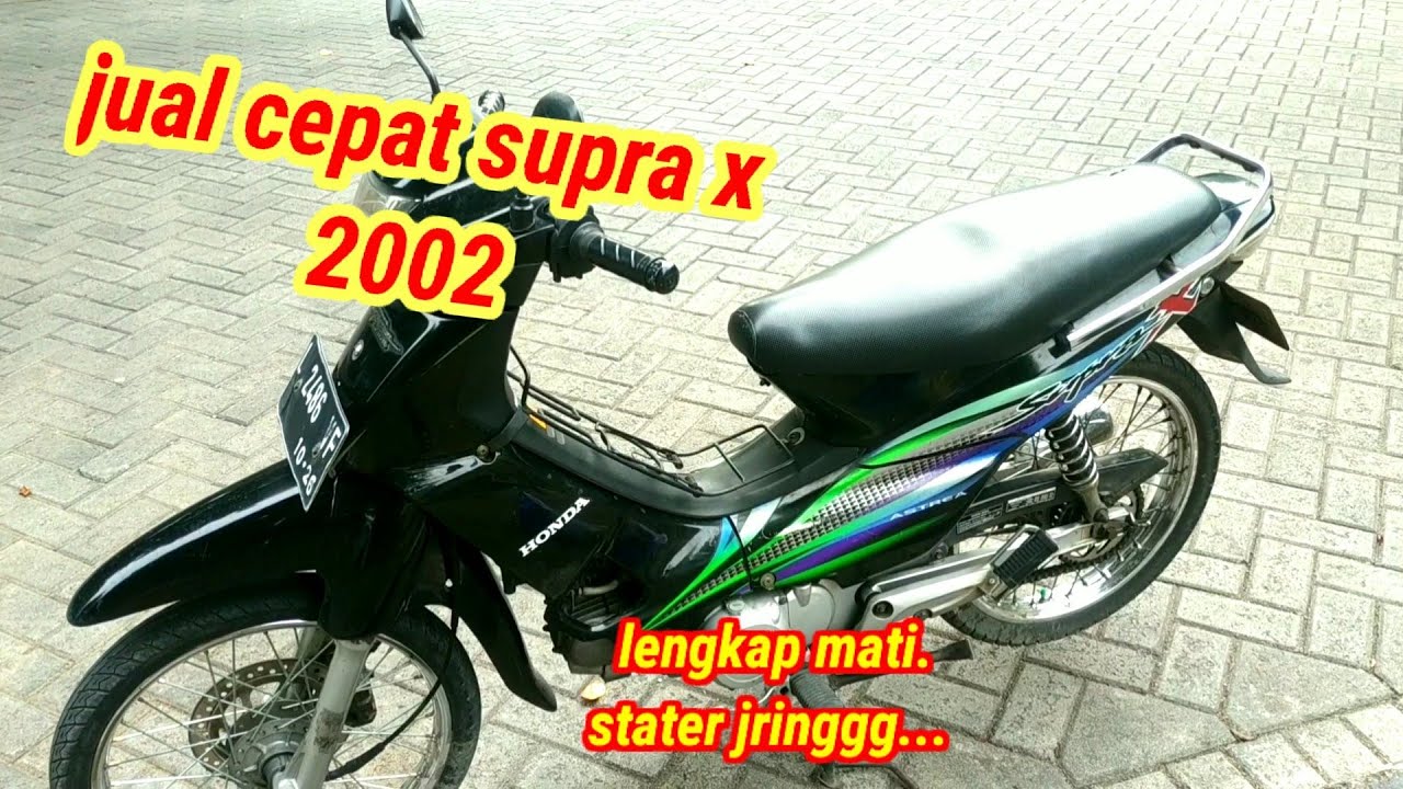 DIJUAL CEPAT SUPRA X LAMA KONDISI ORIGINAL TINGGAL PAKEK MINUS PAJAK PLAT MATI