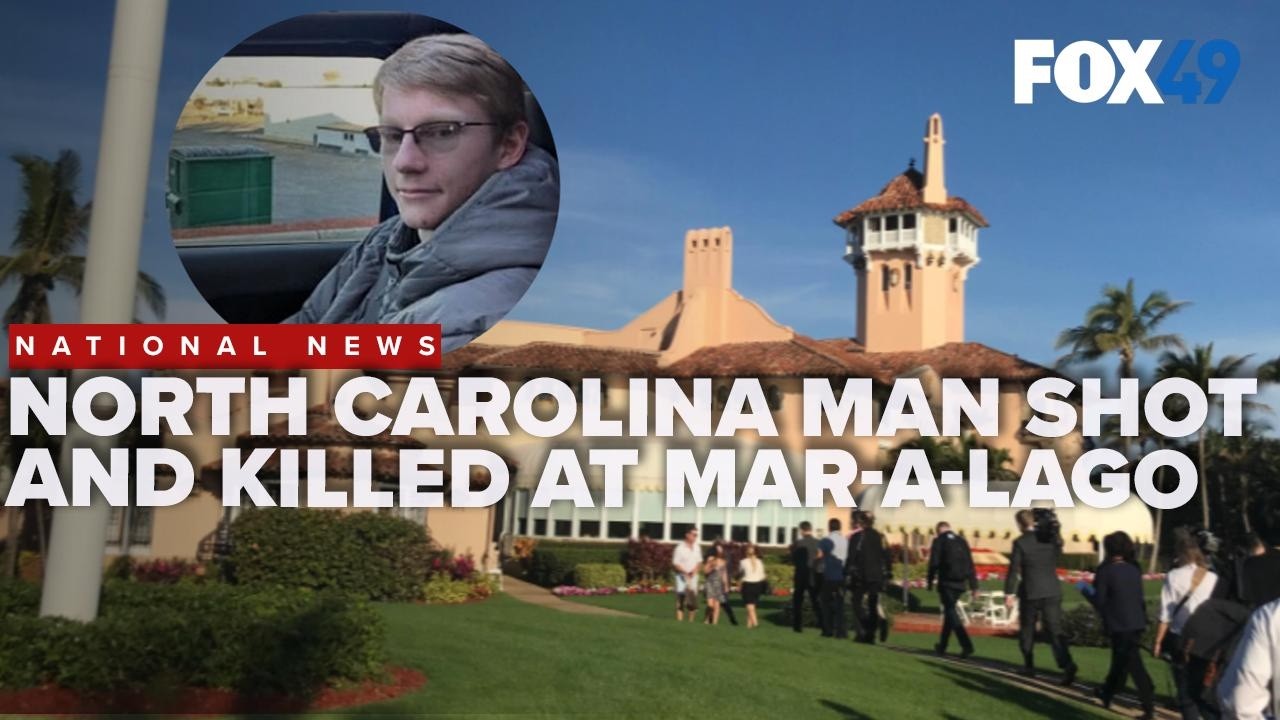 What we know about the North Carolina man shot and killed at Mar a Lago