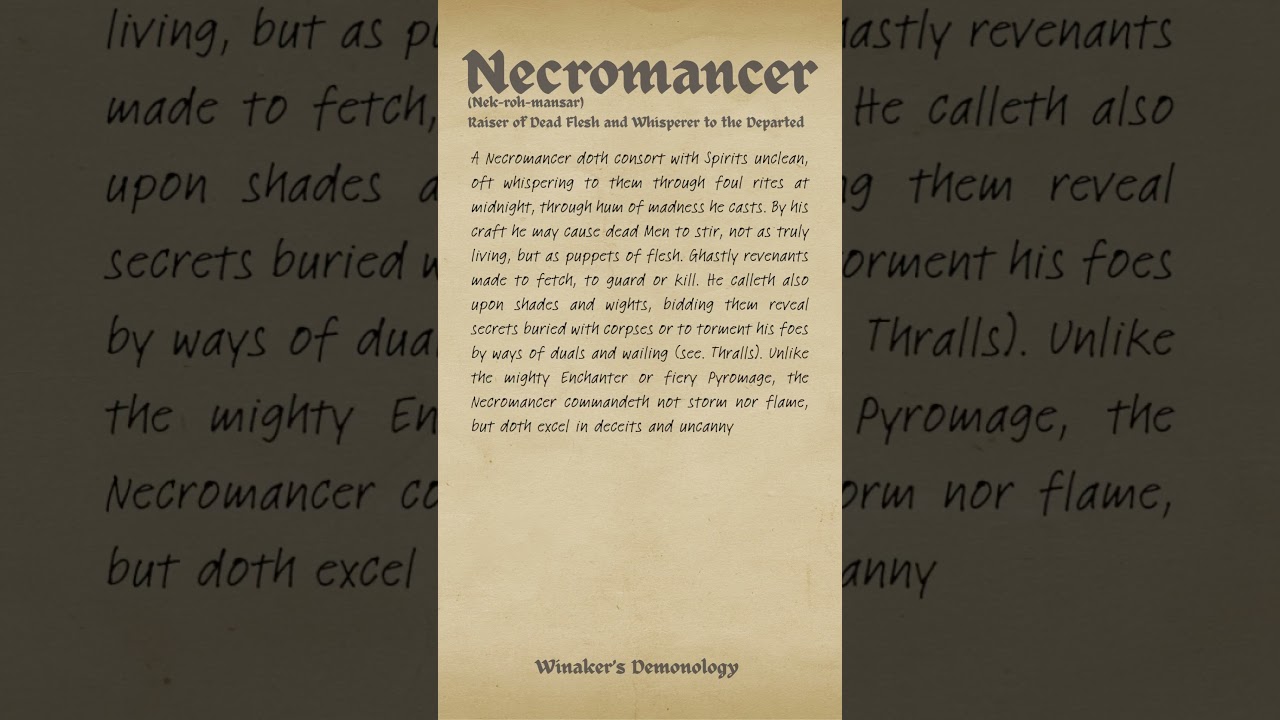 A necromancer is a foul beast...