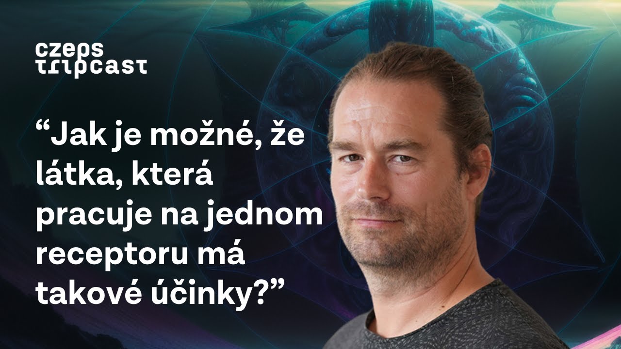 8: Tomáš Páleníček | Na ayahuaskové ceremonii se synchronizují mozky | Psyched. nejsou pro každého