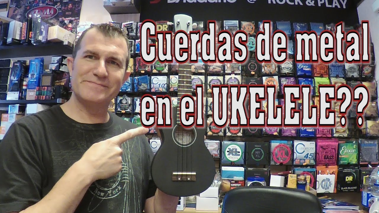 Qué pasaría si pongo en el UKELELE cuerdas de metal [SOUND-TEST]