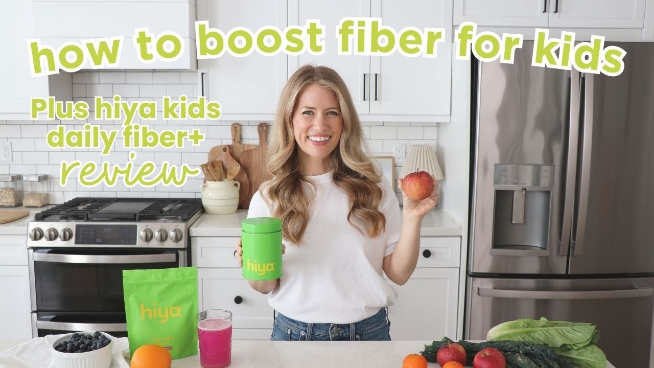 4 Tips To Increase Fiber For Kids and Hiya Kids Daily Fiber+ Review