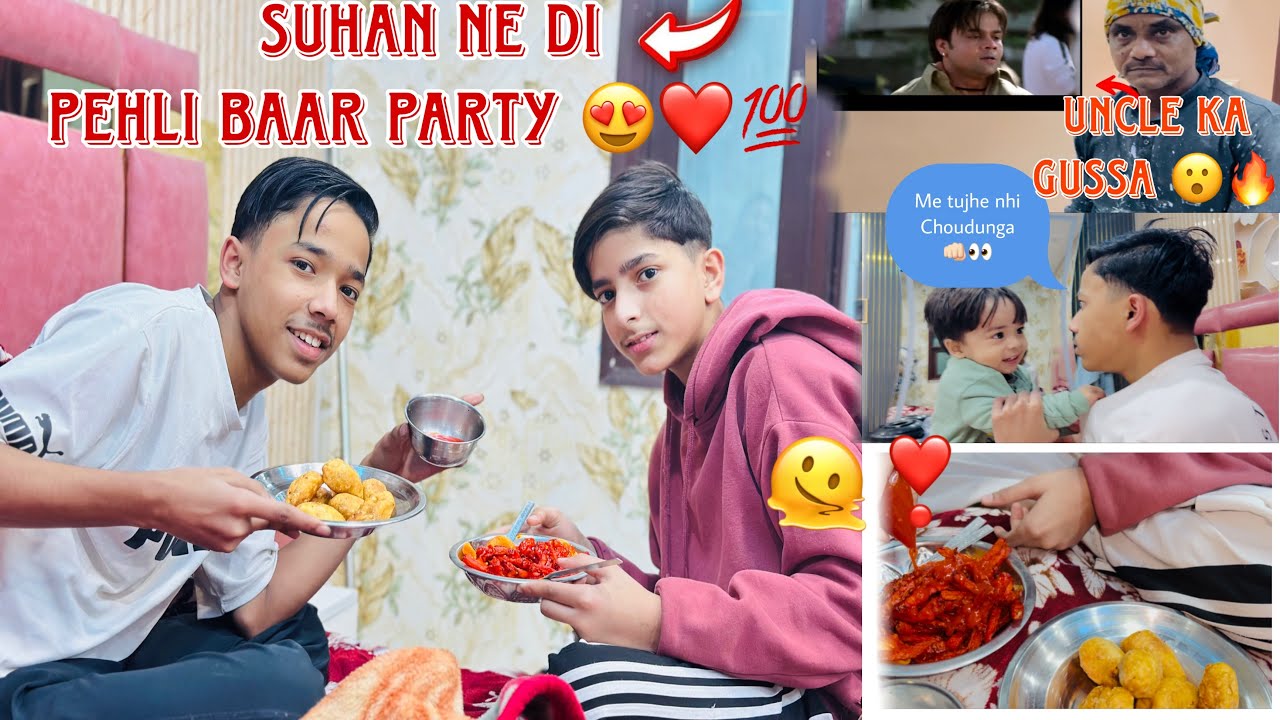 Suhan ne di Aaj party pehli baar paise kharch kare😮❤️‍🔥 uncle ka gussa 🔥shameer vs me 👊🏻❤️