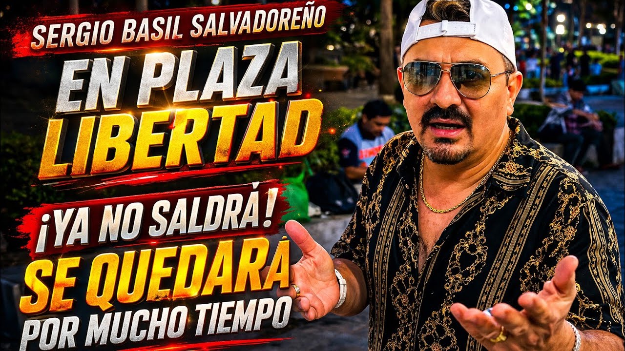 se que encerrada por mucho tiempo- Sergio Vasil Salvadoreño [Plaza Libertad]