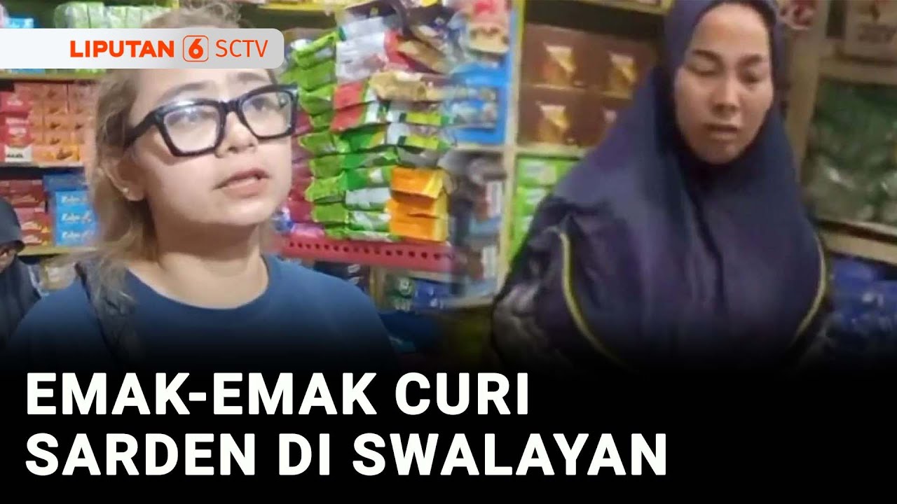 Terekam CCTV! Emak-Emak Curi Sarden di Swalayan Pekanbaru Riau | Liputan 6