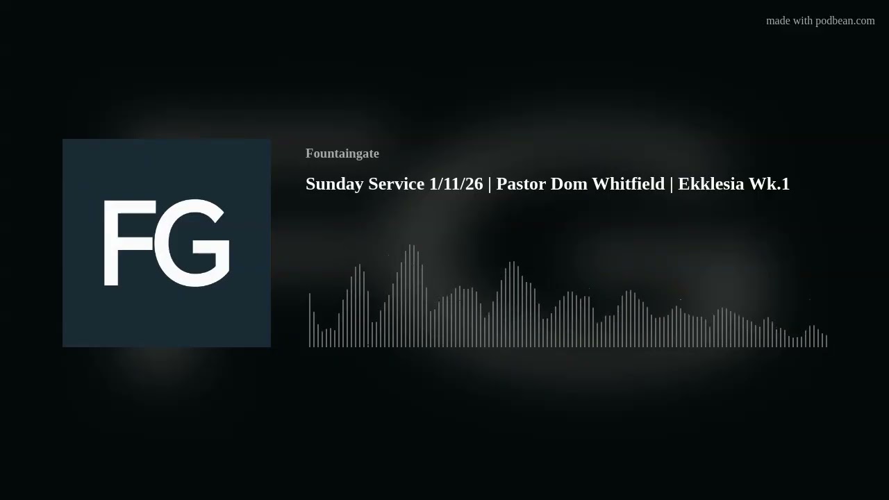 Sunday Service 1/11/26 | Pastor Dom Whitfield | Ekklesia Wk.1