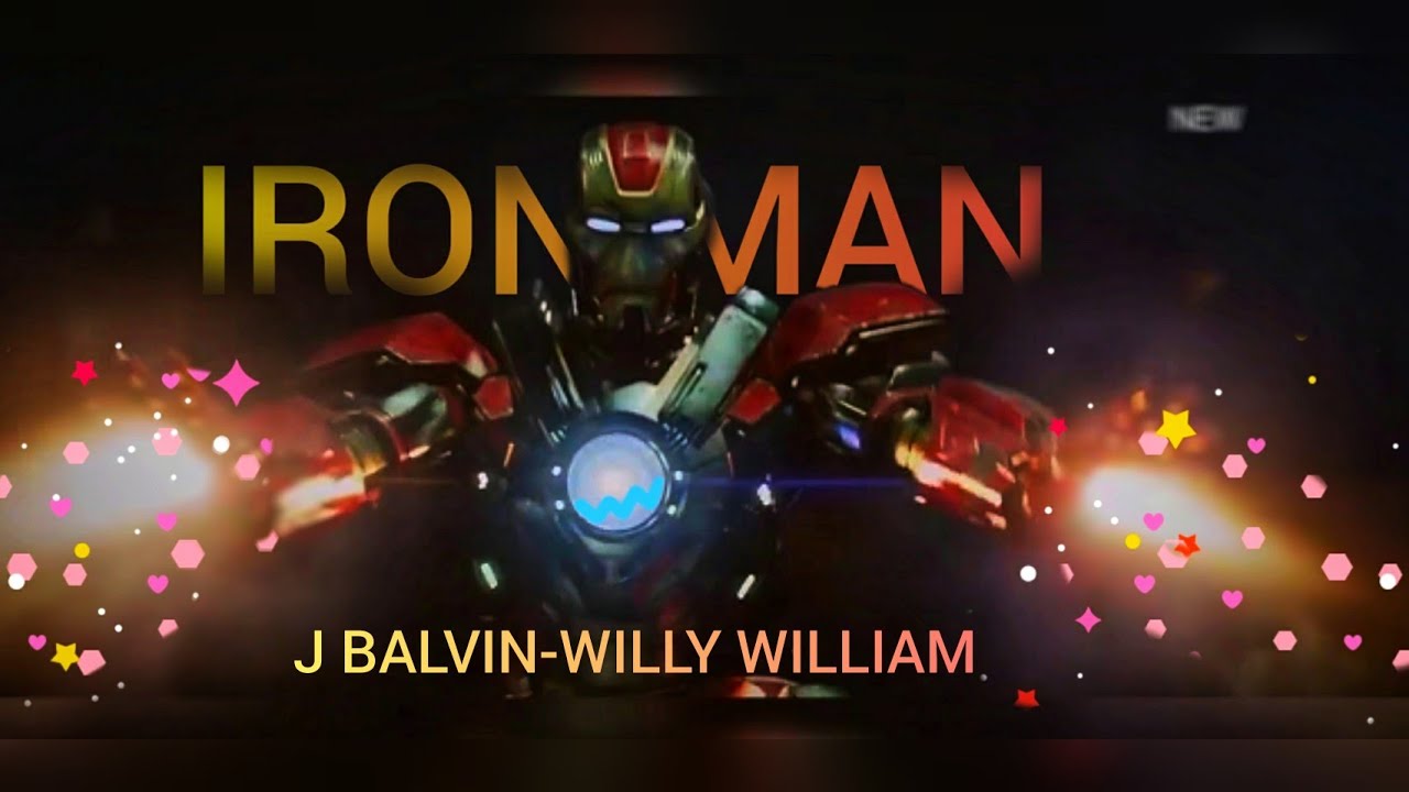 J Balvin, Willy William - Mi Gente_Iron man
