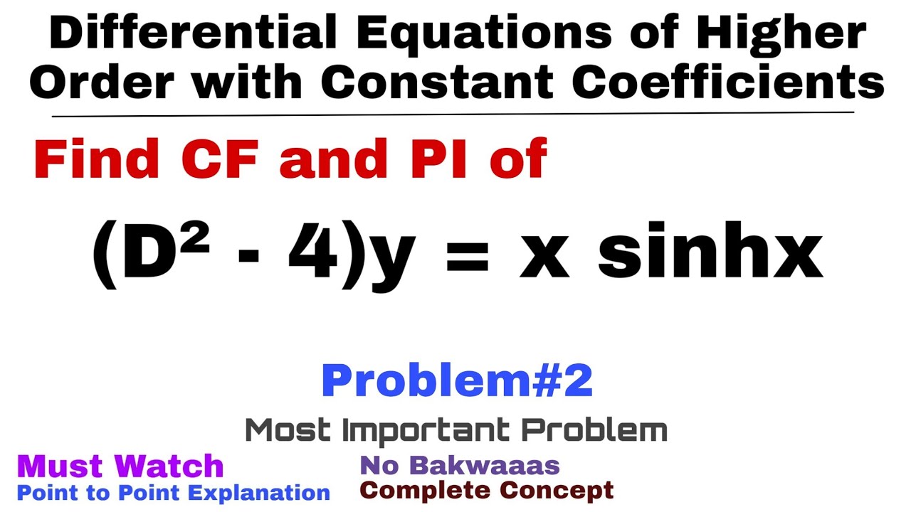 12. CF and PI | Complete Concept & Problem#2 |Most Important| Differential Equations of Higher Order