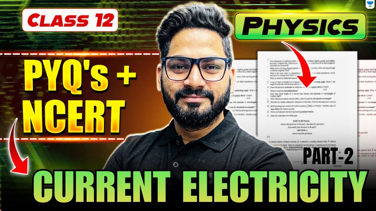 Class 12 Physics | Current Electricity : PYQs + NCERT | Boards 2026 | By Sunil Sir