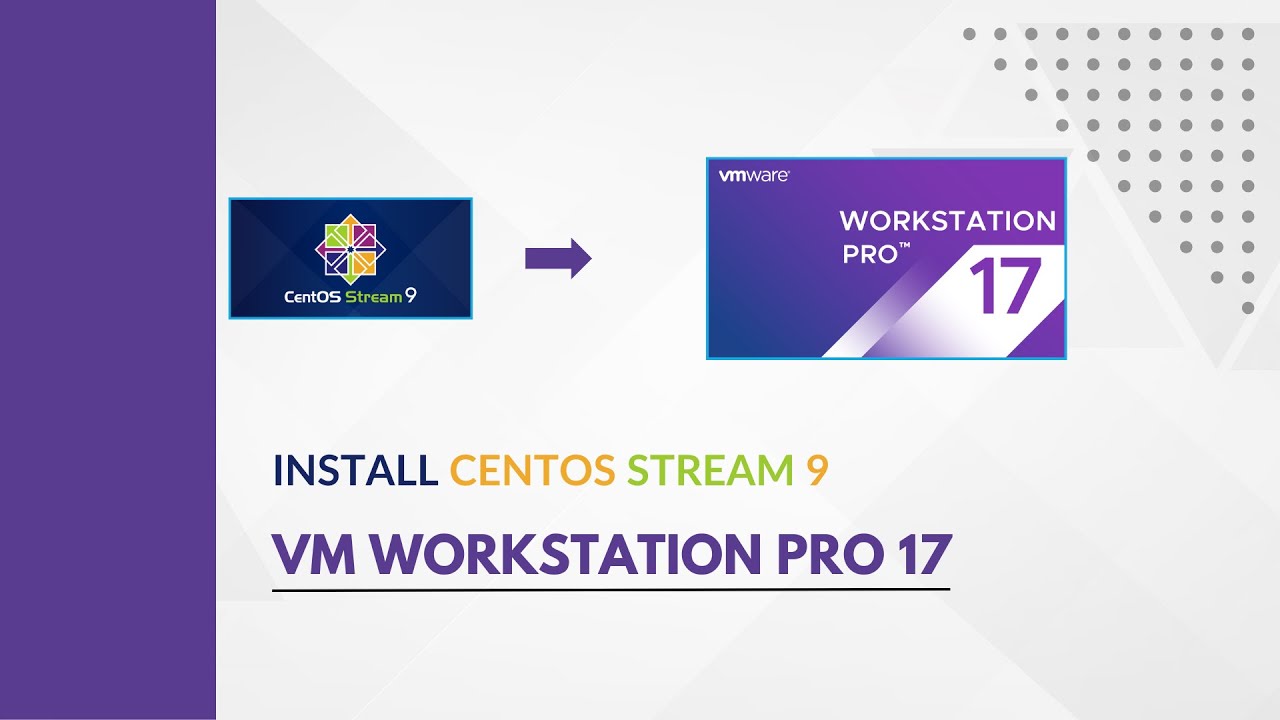 How to install CentOS-Stream 9 on vmware workstation pro 17-(Full)