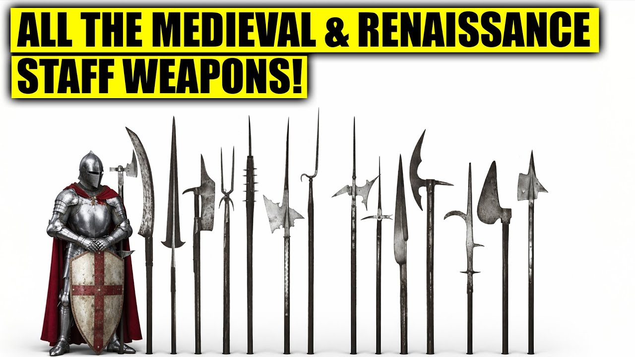 ALL Medieval & Renaissance POLEARMS or Staff Weapons CATEGORIZED