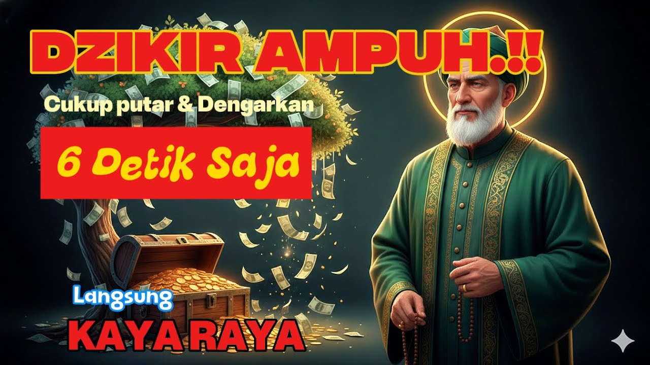 Putar Sekali Saat Sepi, Dzikir Penarik Rezeki Lancar, Usaha, Uang, dan Keberkahan