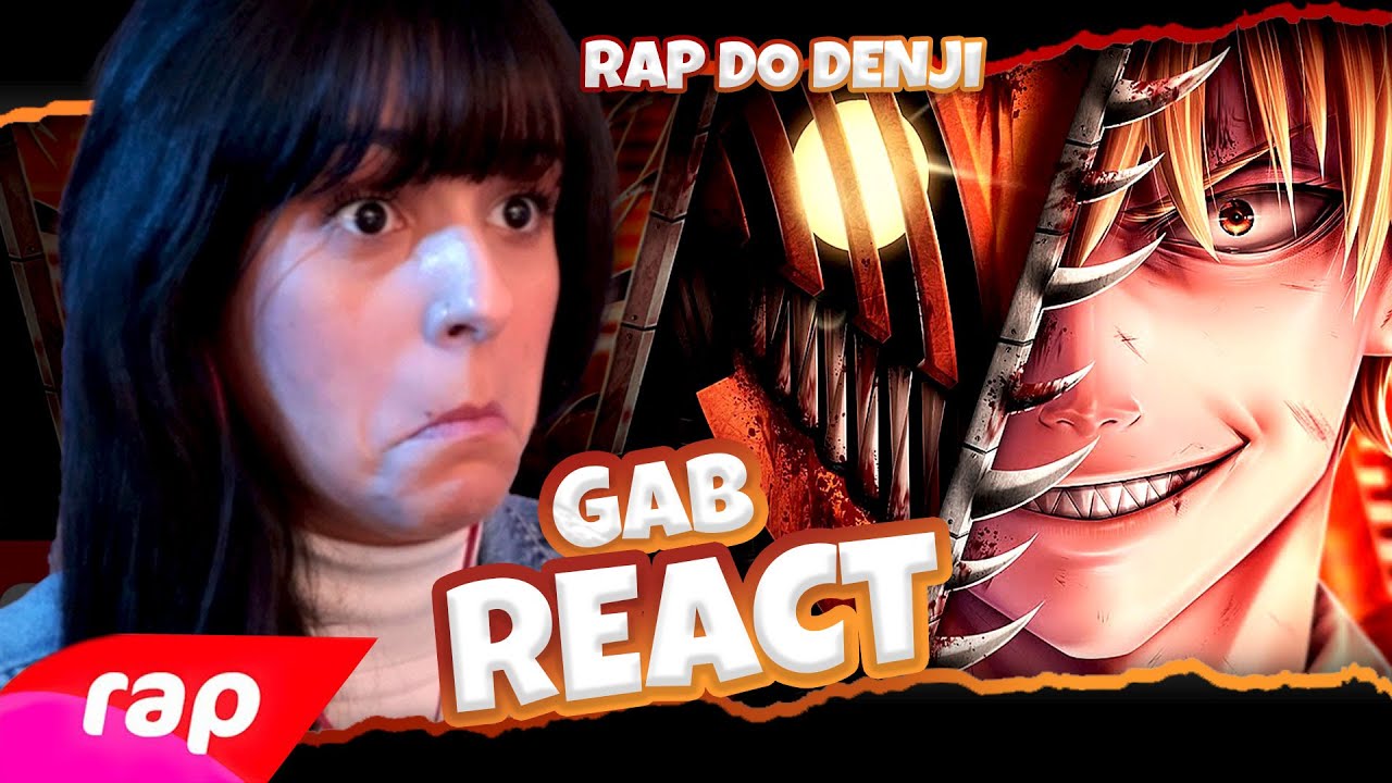 REACT RAP DO DENJI (Chainsaw Man) - O MALDITO DEMÔNIO DA MOTOSSERRA - 7 MINUTOZ |  GabReact