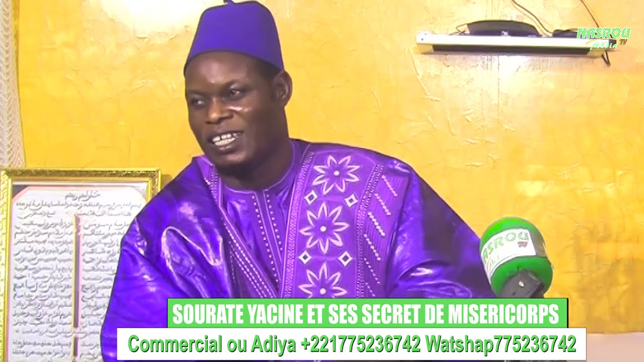 SOURATES YACINE ET SES SECRETS DE MISERICORPS PAR SERIGNE ASSANE KANE NASROU