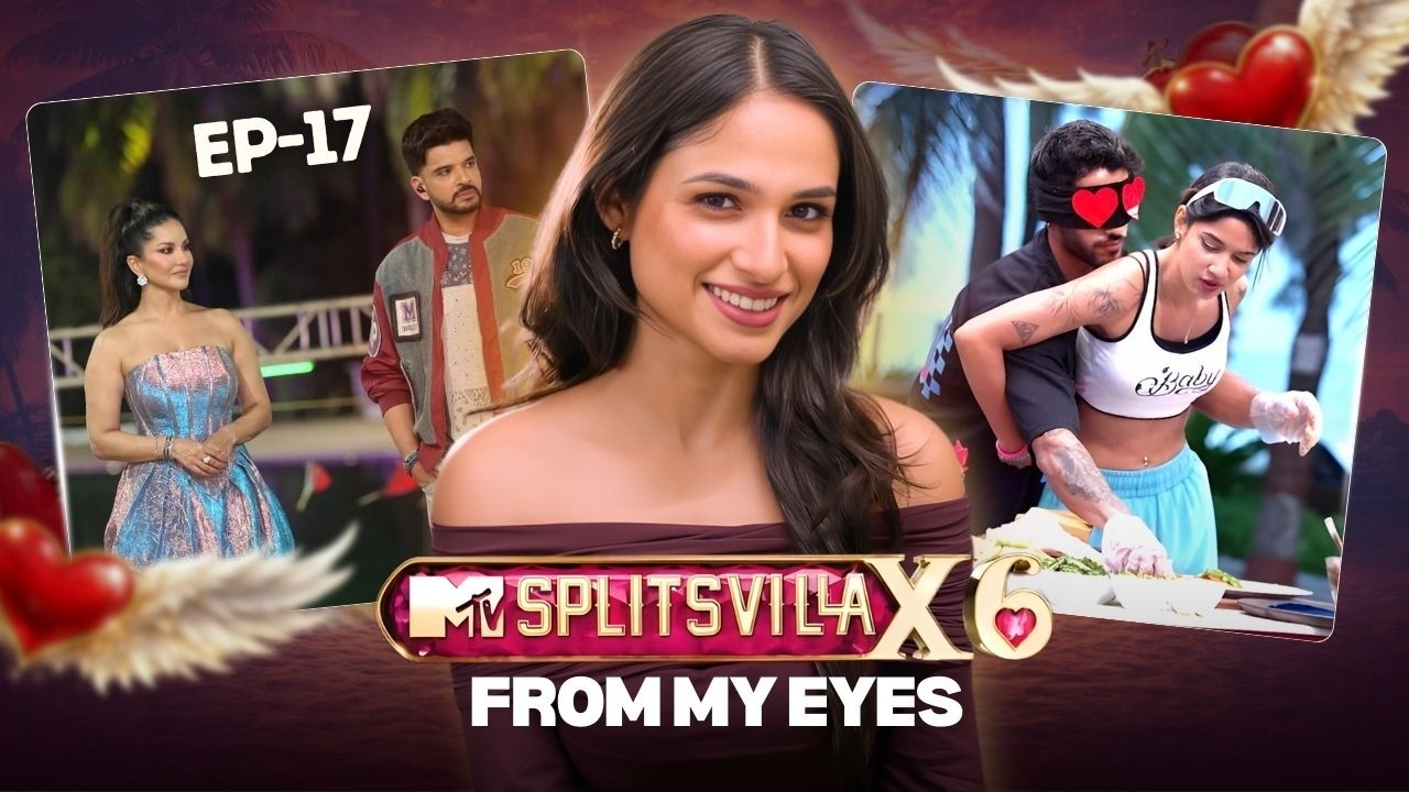 Puppy Lahari: Hearts At Risk Ep - 17 | From My Eyes - Kashish Kapoor | Splitsvilla 16
