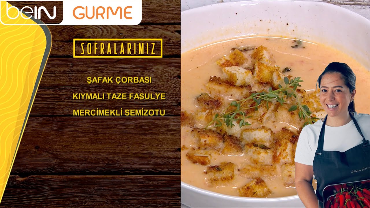 Sofralarımız 138. Bölüm: Şafak Çorbası