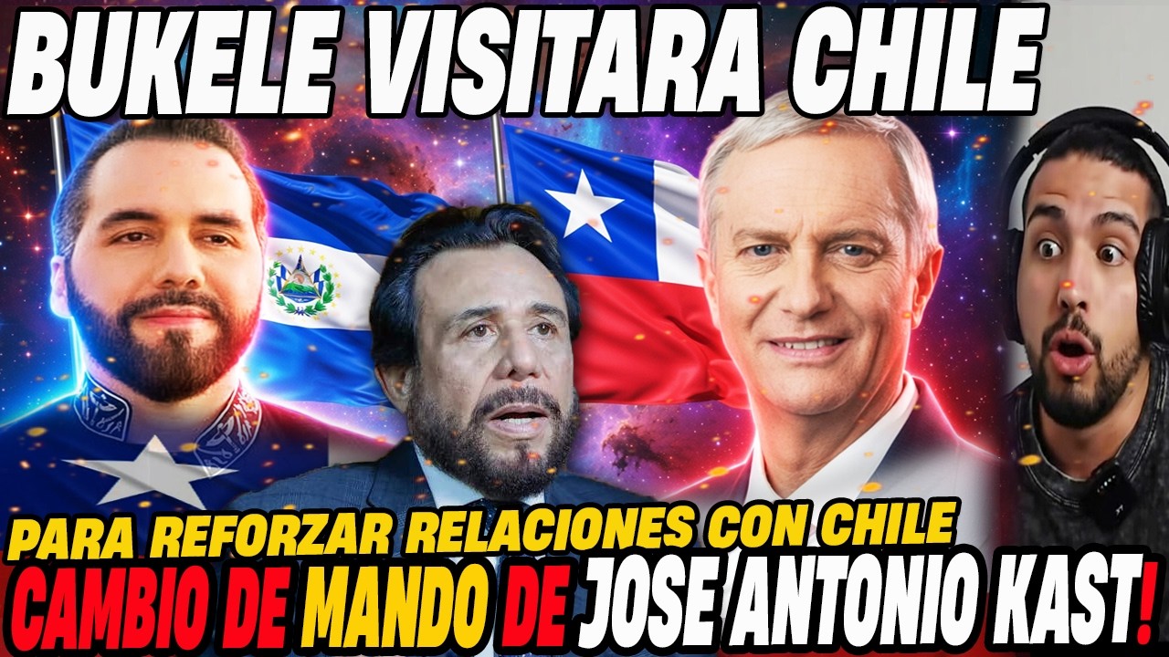 🔴 NAYIB BUKELE VISITARA CHILE en MAYO 😎 LUEGO del CAMBIO de MANDO de JOSE ANTONIO KAST 👀