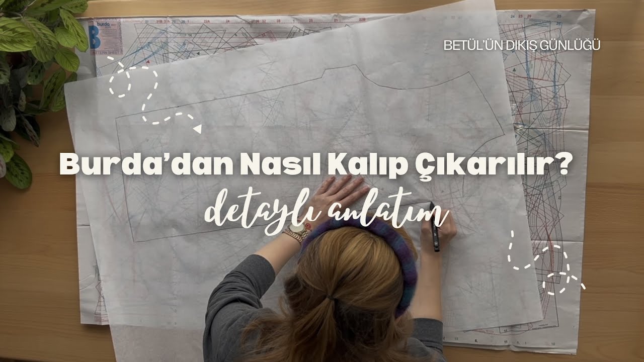 Burda'dan Nasıl Kalıp Çıkarılır? -Kolay bir şekilde kalıp çıkarma detaylı anlatım