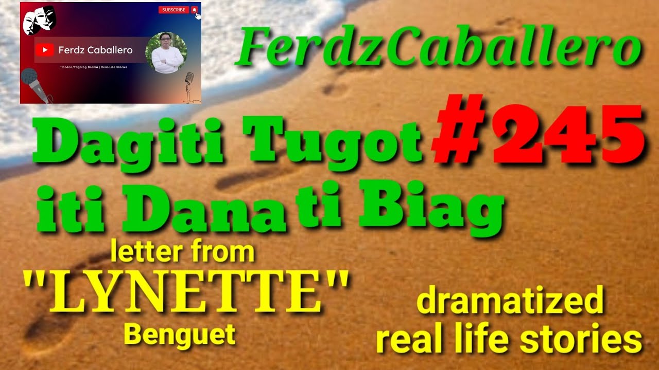 ILOCO DRAMA / DAGITI TUGOT ITI DANA TI BIAG #245