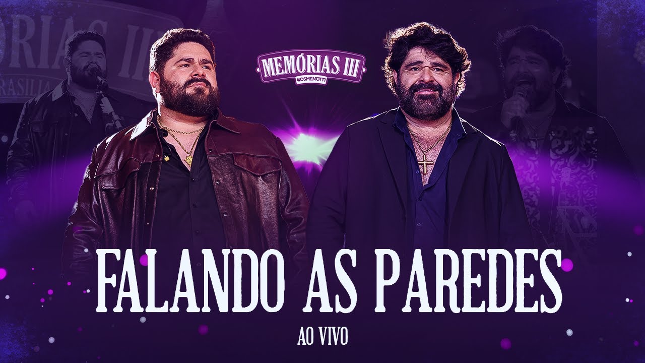 César Menotti e Fabiano – Falando Às Paredes (Ao Vivo)