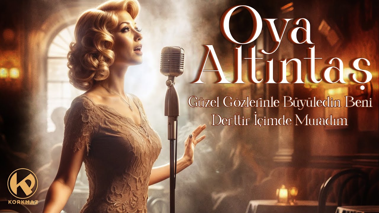 Oya Altıntaş - Güzel Gözlerinle Büyüledin Beni / Derttir İçimde Muradım