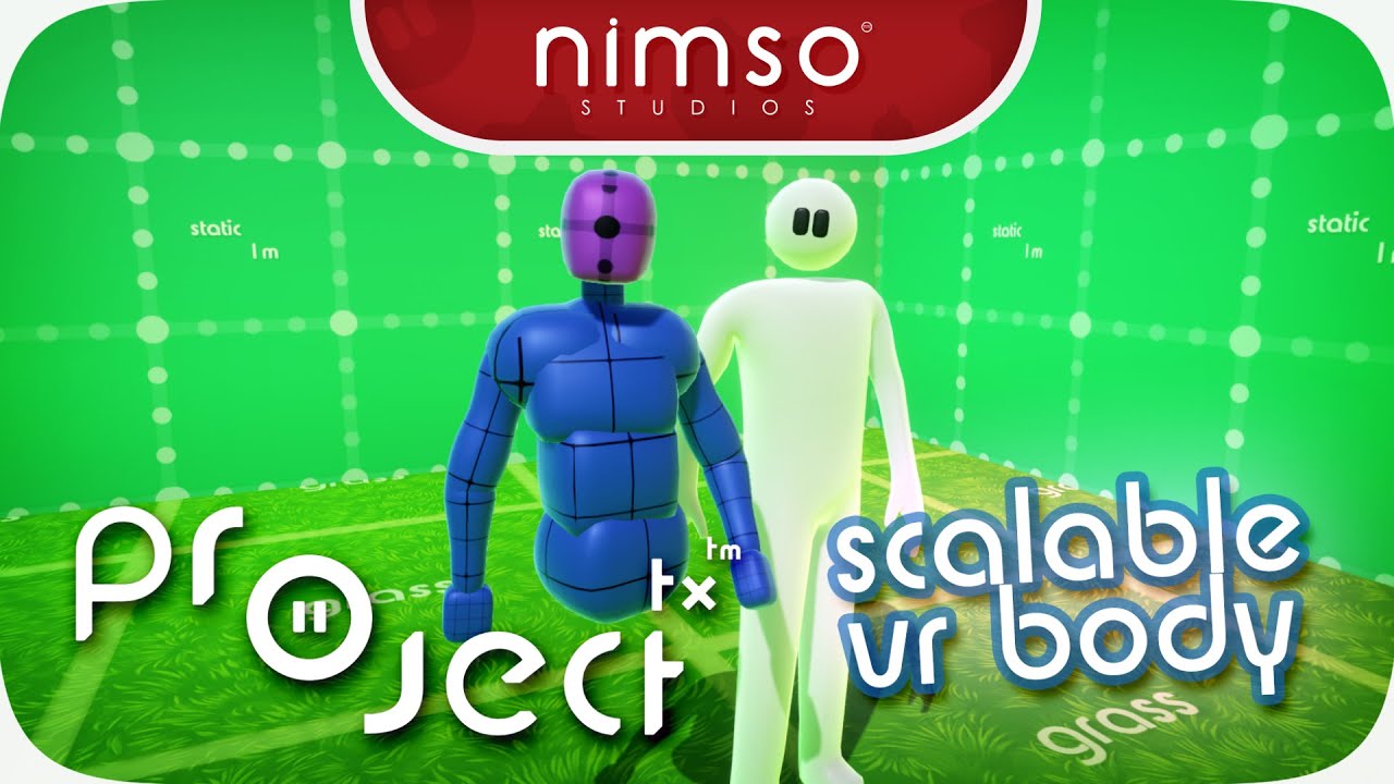 PROJECT TX - Scalable VR Body & New Ragdoll System!
