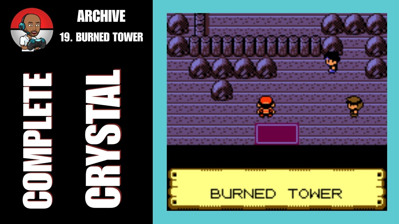 Pokémon Complete Crystal - Ch 19: Burned Tower