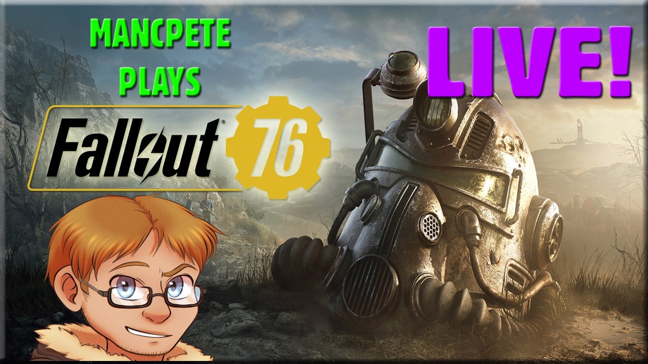 MANCPETE'S APPALCCIAN ADVENTURE CONTINUES! | FALLOUT 76 | MANCPETE PLAYS