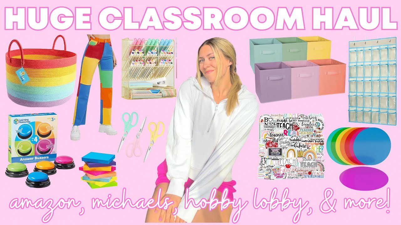 HUGE CLASSROOM HAUL!! | amazon, michaels, hobby lobby, and more!